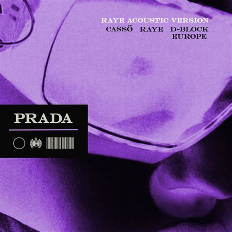 prada cass edit|Cassö x Raye x D Block Europe .